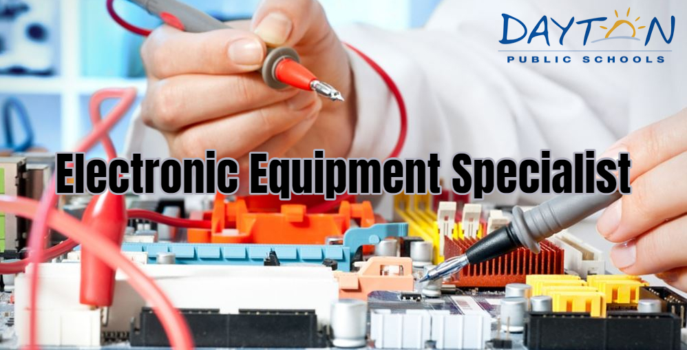 Job Posting Electronic Equipment Specialist (DPS) City of Dayton